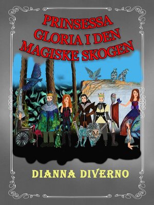 Prinsessa Gloria I Den Magiske Skogen - ebook
